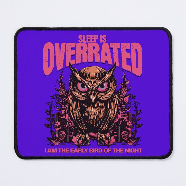 Item preview, Sleep is Overrated Owl designed and sold by HaileyLow.