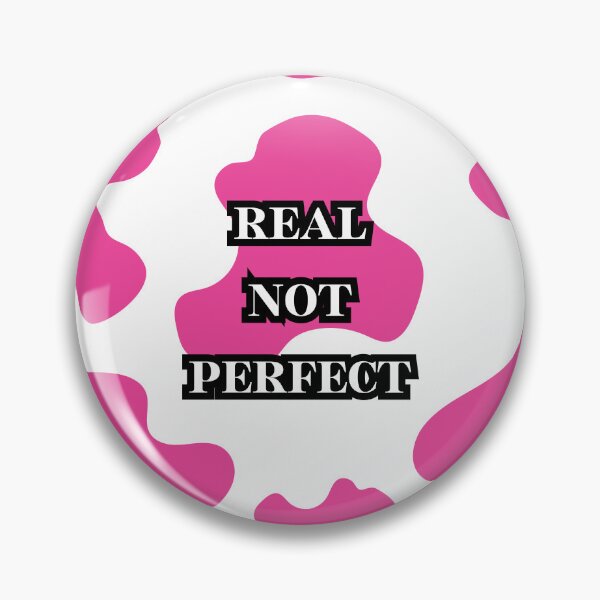 Item preview, PINK COW/REAL NOT PERFECT  designed and sold by MagicGreen.