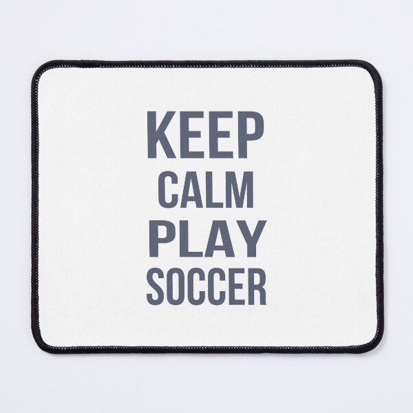 Item preview, Keep Calm Play Soccer designed and sold by raineOn.