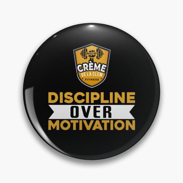 Item preview, discipline over motivation designed and sold by cremedelaclem91.