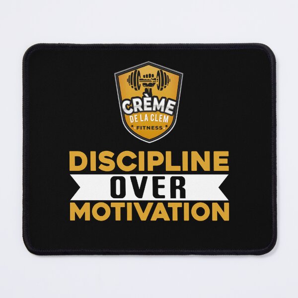 Item preview, discipline over motivation designed and sold by cremedelaclem91.