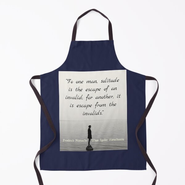 Item preview, Friedrich Nietzschequote: To one man, solitude is the escape of an invalid... designed and sold by artbleed.