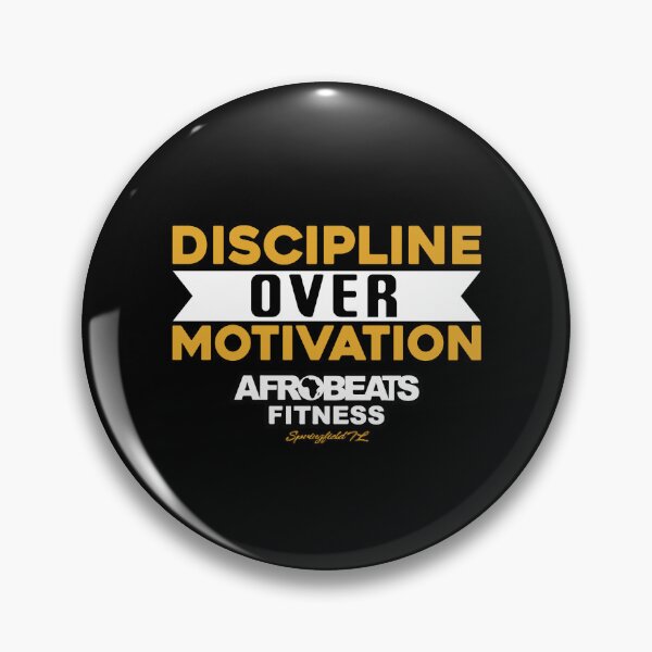 Item preview, discipline over motivation designed and sold by cremedelaclem91.
