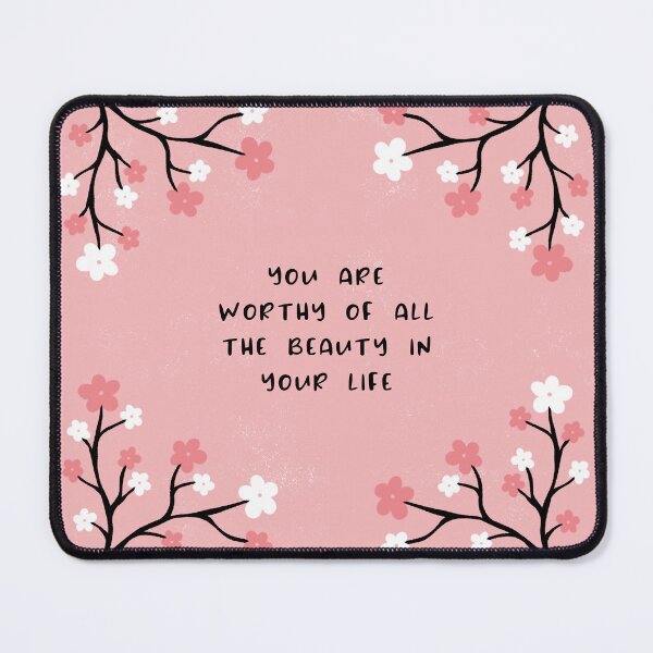 Item preview, You are worthy of all the beauty in your life designed and sold by ladybluebottle.