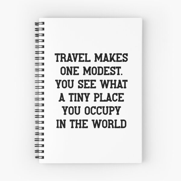 Item preview, Travel makes one modest. You see what a tiny place you occupy in the world, World Tourism Day, Trav designed and sold by Absent-Visual.