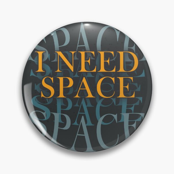 Item preview, I Need Space designed and sold by Grafite Gauntlet.
