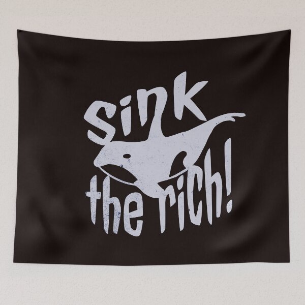 Item preview, Sink the rich! designed and sold by Dunkelflaute.