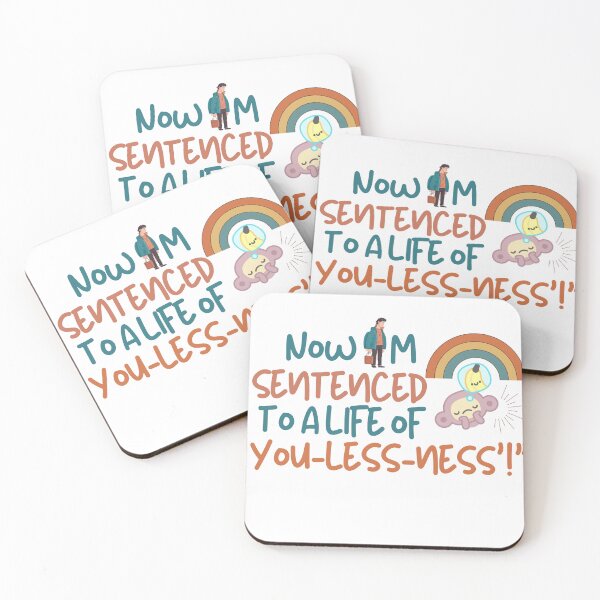 Item preview, Now I'm Sentenced to a Life of 'You-less-ness designed and sold by DesignDazzles.