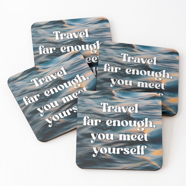 Item preview, Travel far enough, you meet yourself, World Tourism Day, Trav designed and sold by Absent-Visual.