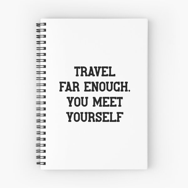 Item preview, Travel far enough, you meet yourself, World Tourism Day, Trav designed and sold by Absent-Visual.