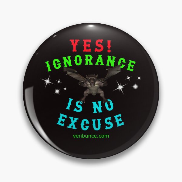 Item preview, YES - Ignorance Is NO Excuse designed and sold by alien almanac.