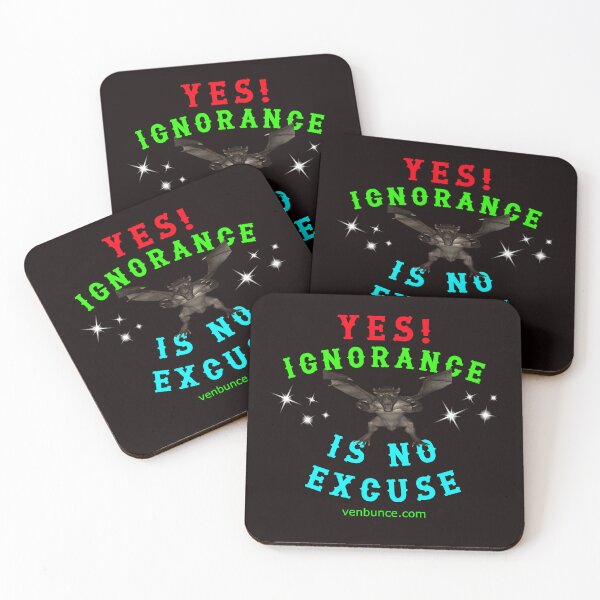 Item preview, YES - Ignorance Is NO Excuse designed and sold by AlienAlmanac.