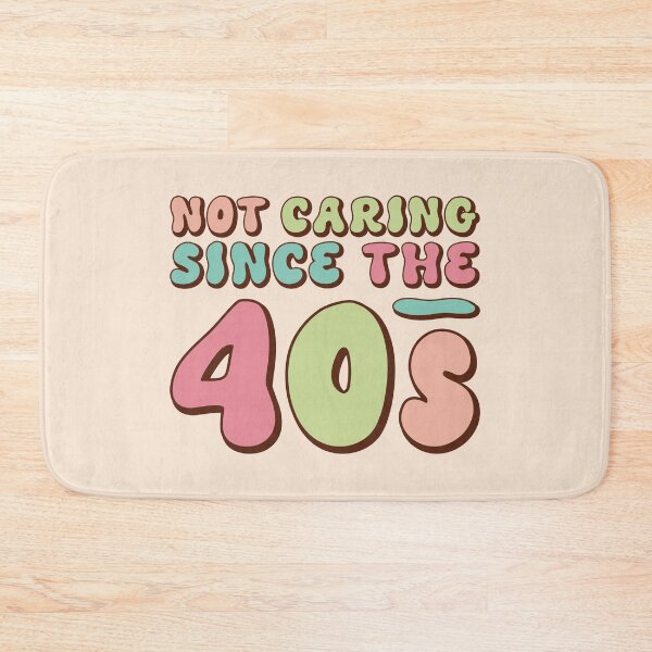 Item preview, Not Caring Since the 40s designed and sold by TakaTatu.