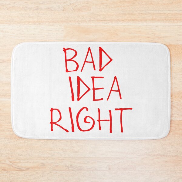 Item preview, Bad Idea Right designed and sold by kinpirks.