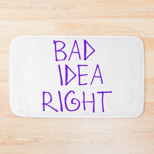 Item preview, Bad Idea Right designed and sold by kinpirks.