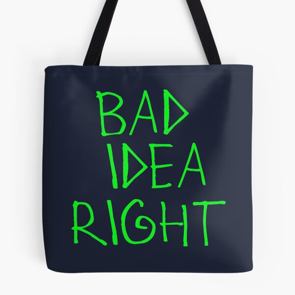 Item preview, Bad Idea Right designed and sold by kinpirks.