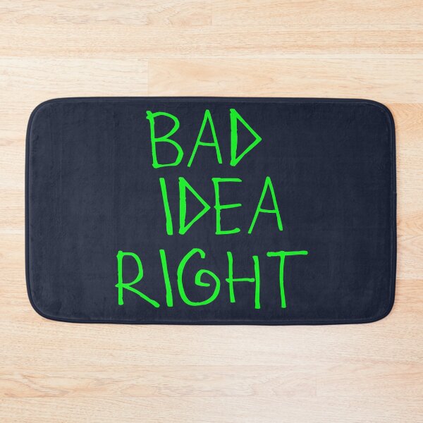 Item preview, Bad Idea Right designed and sold by kinpirks.