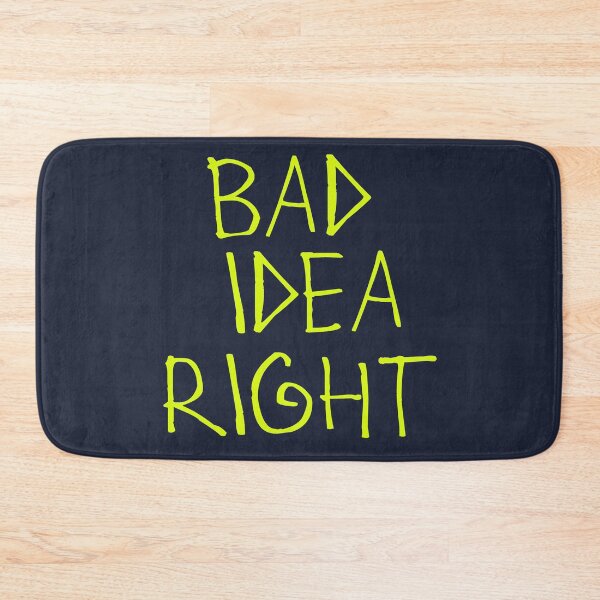 Item preview, Bad Idea Right designed and sold by kinpirks.
