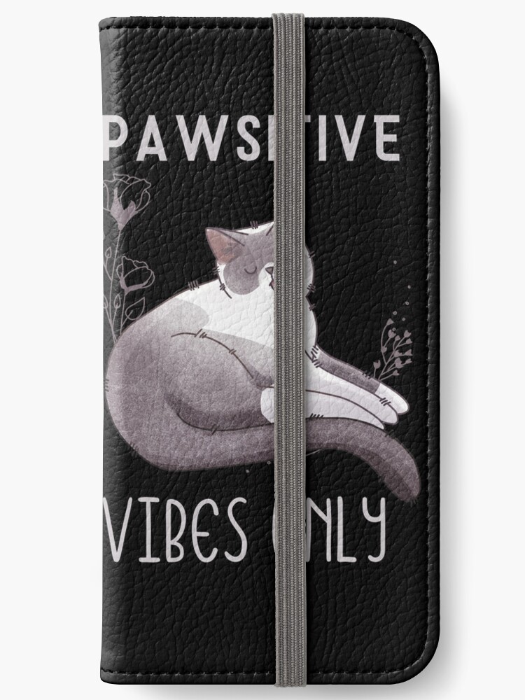 iPhone Wallet, Pawsitive Vibes Only - Blue point Cat v2 - Gifts for cat lovers designed and sold by FelineEmporium