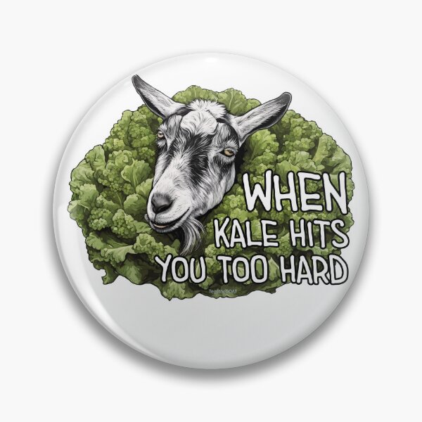 Item preview, When Kale Hits You Too Hard - Tego the GOAT designed and sold by ILikeToasters.