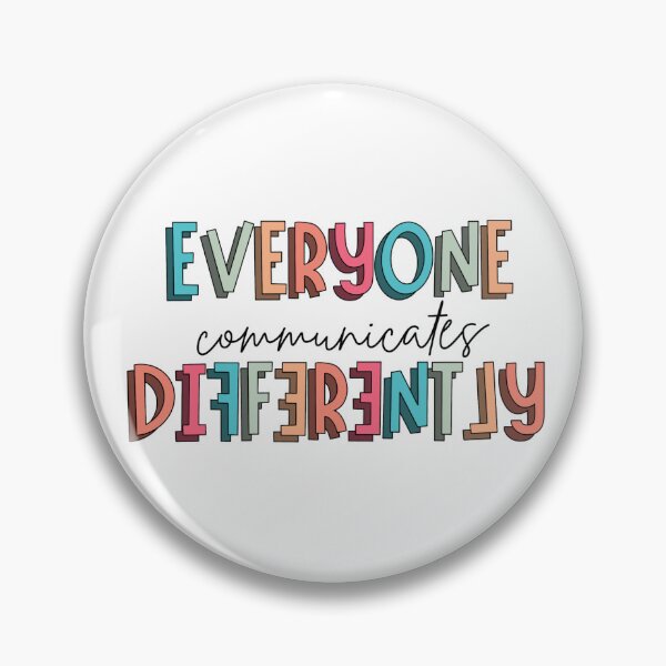 Item preview, Everyone Communicates Differently designed and sold by sadiebatte.