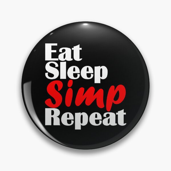Item preview, Certified Simp Eat Sleep Simp Repeat designed and sold by Sonatablue.