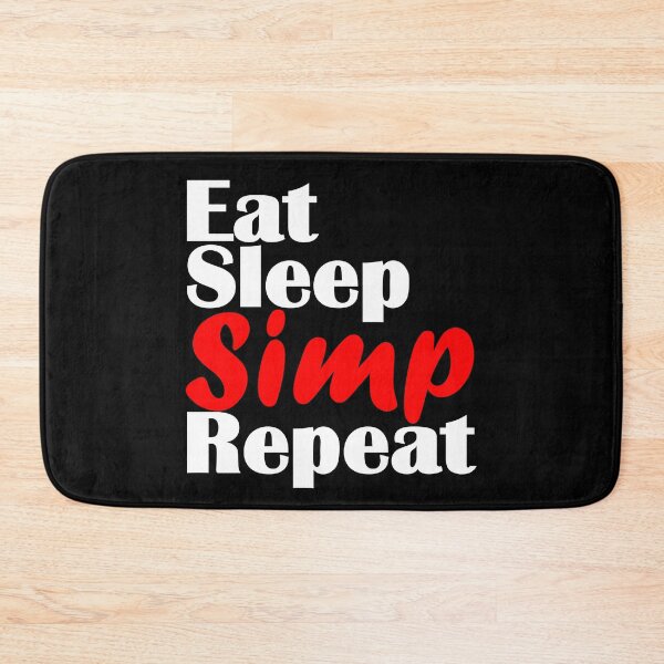 Item preview, Certified Simp Eat Sleep Simp Repeat designed and sold by Sonatablue.