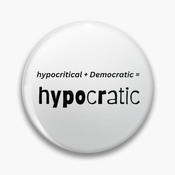 Item preview, Hypocritical + Democratic = Hypocratic designed and sold by PoliticalArtist.
