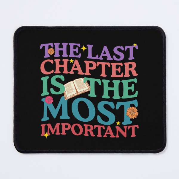 Item preview, The Last Chapter Is The Most Important - National Assisted Living designed and sold by Amineharoni.