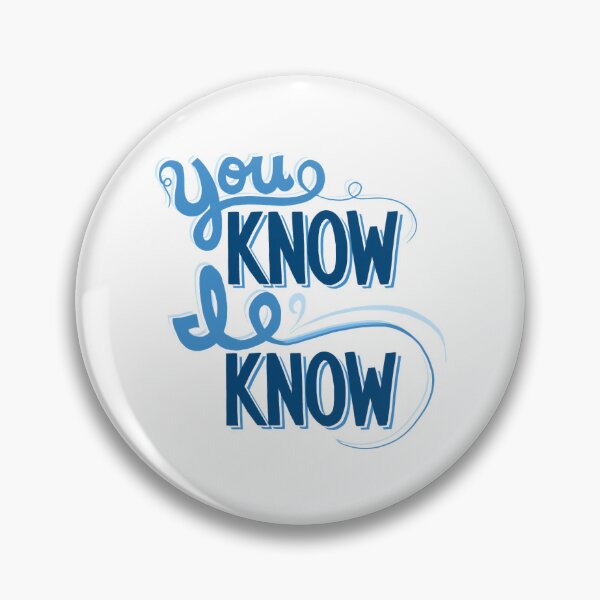 Item preview, You Know I Know designed and sold by CariHodges.