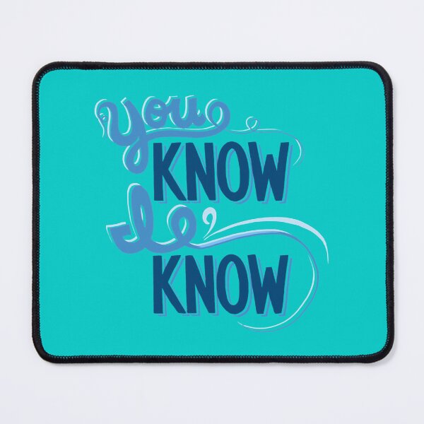 Item preview, You Know I Know designed and sold by CariHodges.