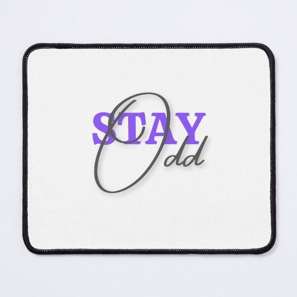Item preview, Stay Odd designed and sold by WWandhorrifying.