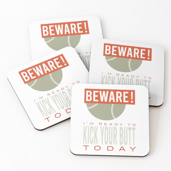Item preview, Tennis Beware I'm Ready to Kick Your Butt Today designed and sold by whyitsme.
