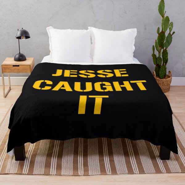 Item preview, Jesse Caught It  	 designed and sold by kupzhgmbkuk21.