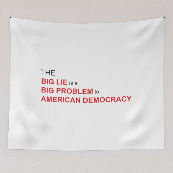 Item preview, The big lie is a big problem designed and sold by Politics-Corner.