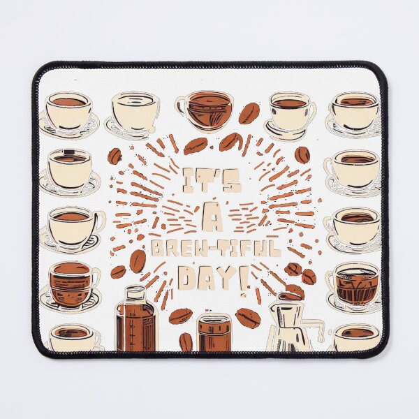 Item preview, It's a Brew-tiful Day designed and sold by betrayedsky.
