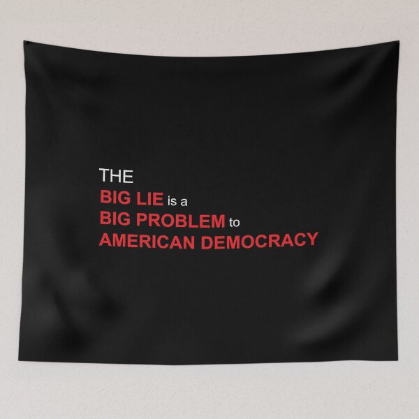 Item preview, The big lie is a big problem white text designed and sold by Politics-Corner.