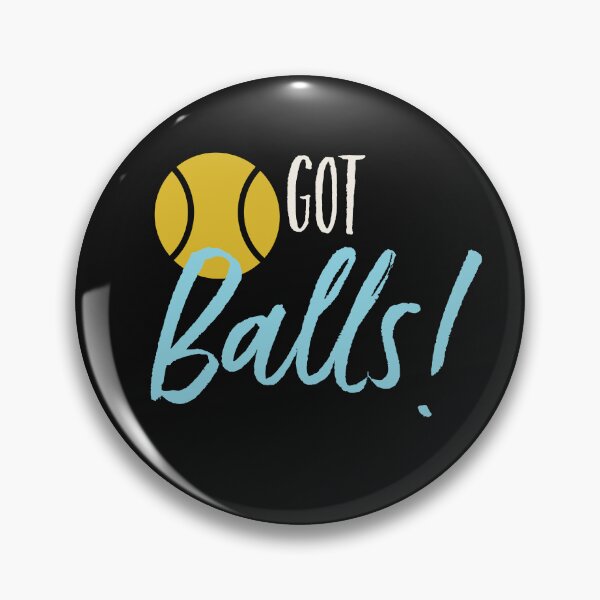 Item preview, Funny Tennis Pun Got Balls designed and sold by whyitsme.