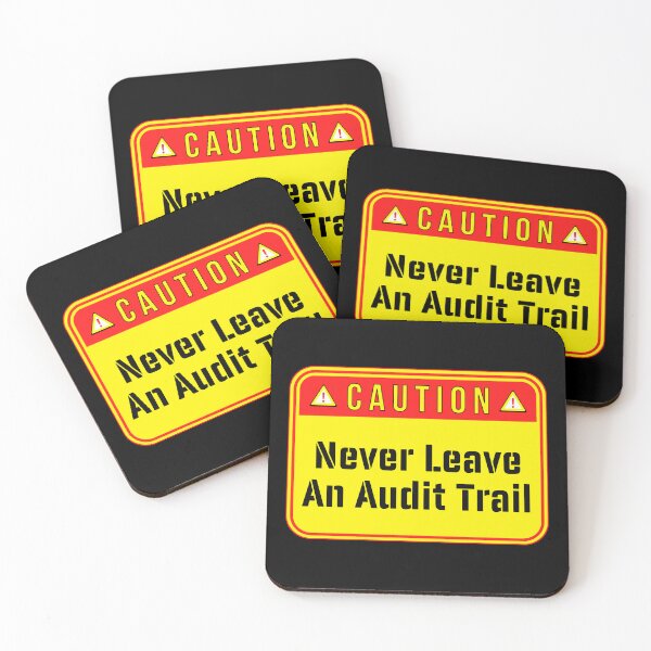 Item preview, CAUTION:  Never Leave An Audit Trail - funny warning signs designed and sold by DesignsFromTW-S.