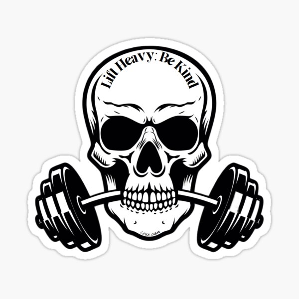 Item preview, Lift Heavy; Be Kind Skull 2 designed and sold by rawsavon.