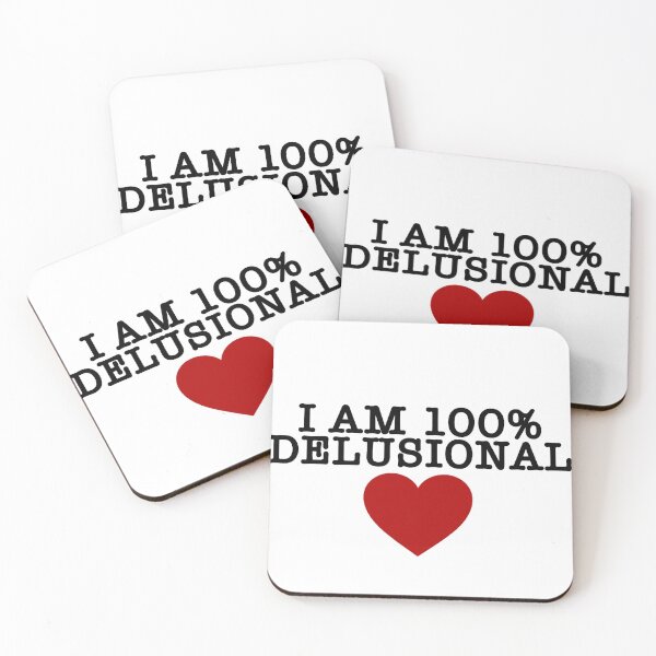 Item preview, I am 100% delusional  designed and sold by eemilystickers.