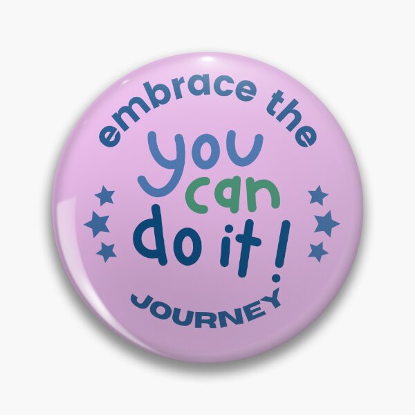 Item preview, You can do it - Embrace the journey - Motivational Quote designed and sold by Rsagur12.