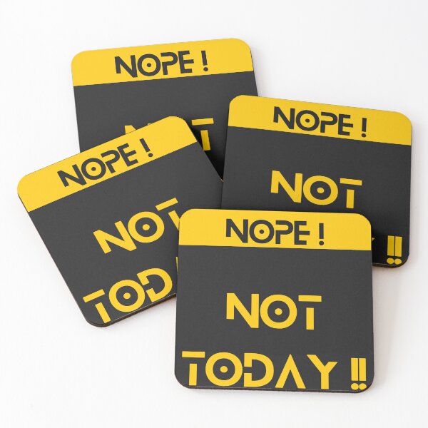 Item preview, Nope ! Not Today !! designed and sold by UMI BLOOM.