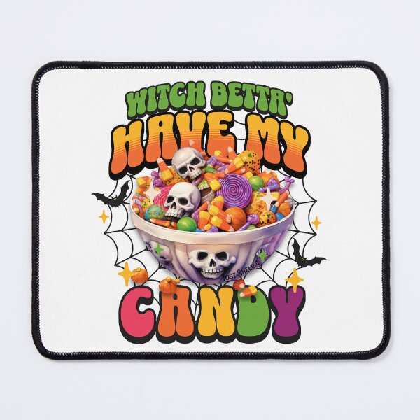 Item preview, Witch Betta Have My Candy designed and sold by Lost-Shell.