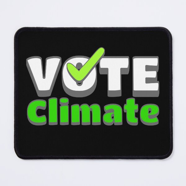 Item preview, Reminding people to Vote Climate with this designed and sold by DistinctDesignz.