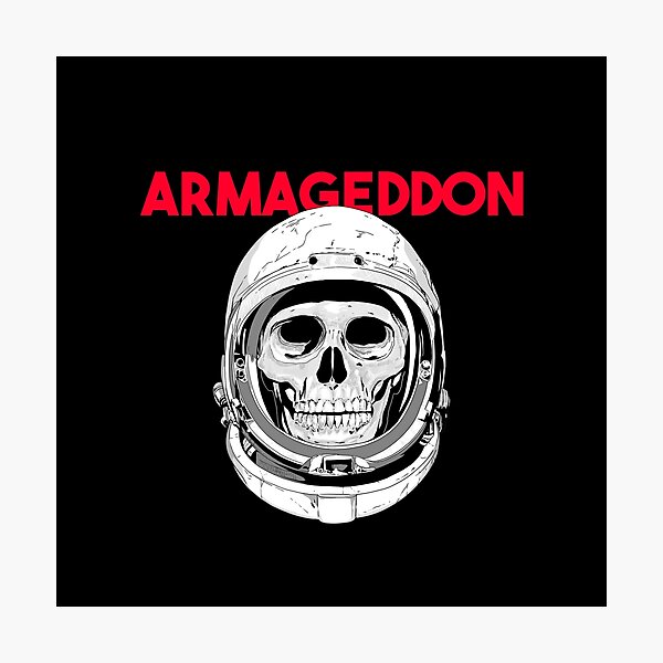 Armageddon Photographic Prints for Sale Redbubble