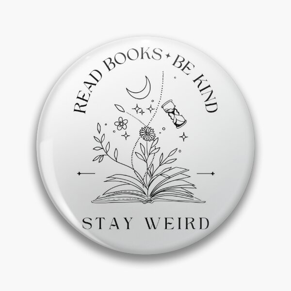 Item preview, Read Books Be Kind Stay Weird  designed and sold by ArtofAddison.