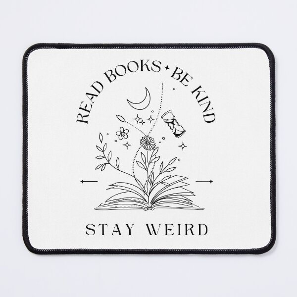 Item preview, Read Books Be Kind Stay Weird designed and sold by ArtofAddison.