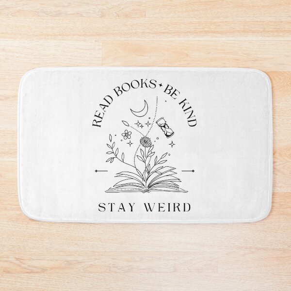 Item preview, Read Books Be Kind Stay Weird  designed and sold by ArtofAddison.