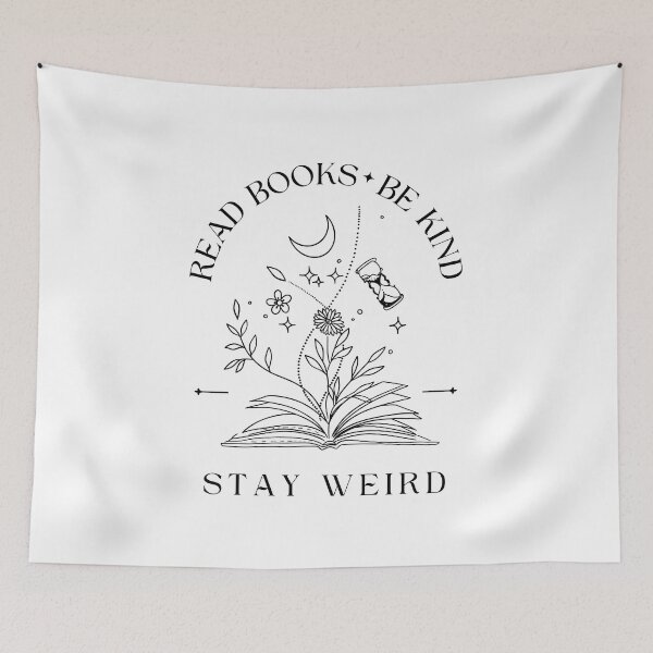 Item preview, Read Books Be Kind Stay Weird  designed and sold by ArtofAddison.